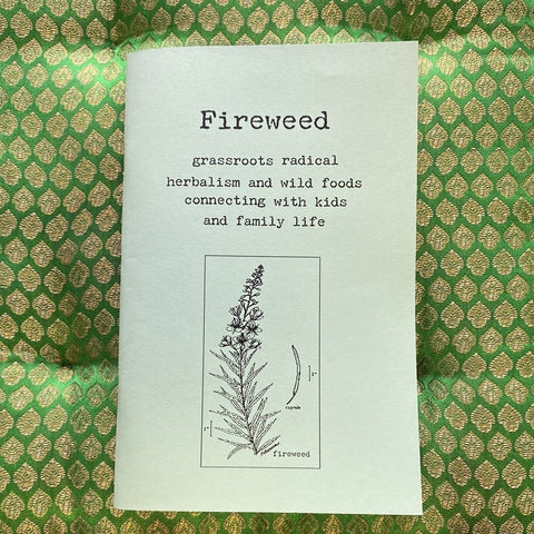 Fireweed Zine Volume 1